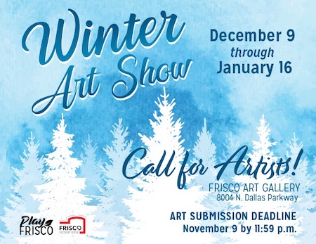 Frisco’s Winter Art Show call for entries